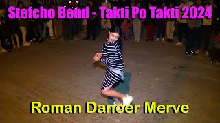 Stefcho Bend - Takti Po Takti 2024 -Roman Dancer Merve - 2024 (c) OkayMedyaTv Resimi