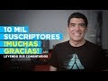 ¡10 MIL Suscriptores! ► ¡Muchas GRACIAS!