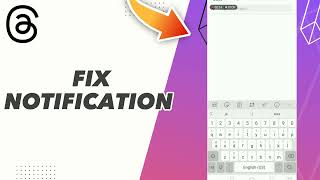 HOW TO FIX THREADS NOTIFICATION
