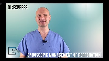 GastroLearning Express: Endoscopic Perforation