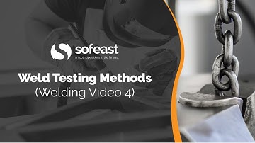 Weld Testing Methods
