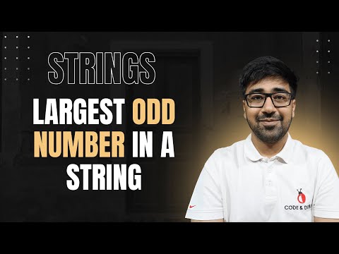 DSA in Python - Largest Odd Number in String | Greedy Right-to-Left Scan (O(n)) | Part 219 [Hindi]