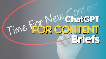 Leveraging ChatGPT to Build Content Briefs