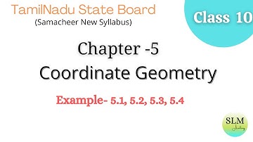 Class 10 | Chapter-5 | Coordinate Geometry | Example-5.1, 5.2, 5.3, 5.4 | SLM Academy