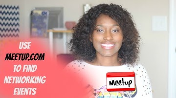 Use Meetup.com to find Networking Events