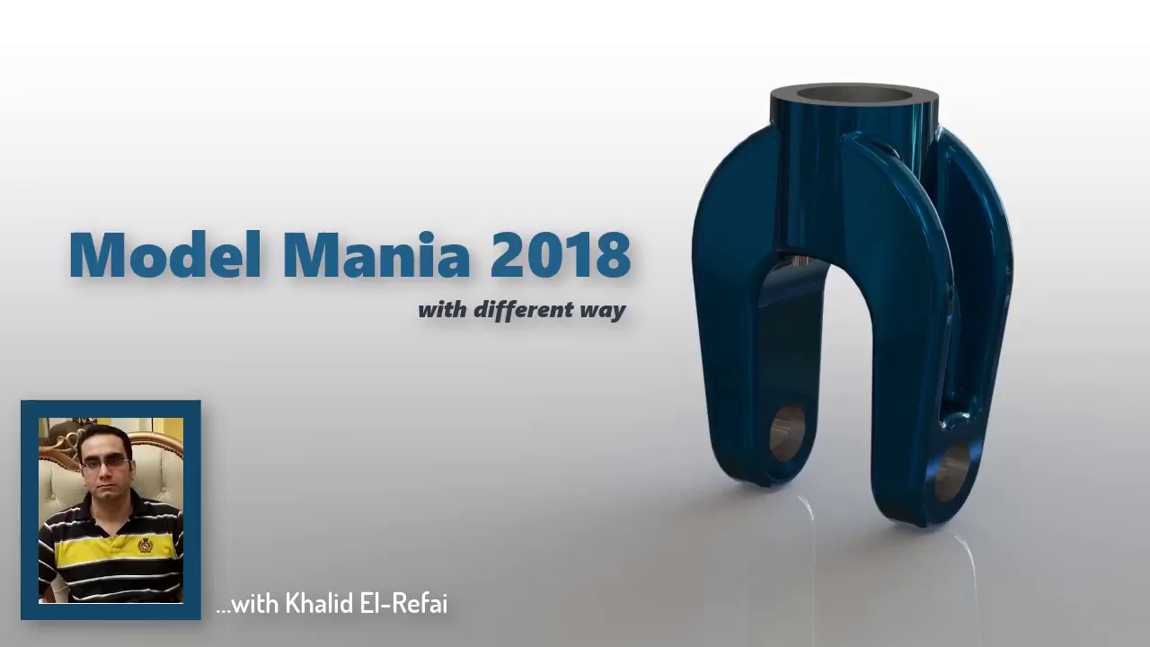SolidWorks Model Mania 2018 with different way YouTube