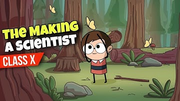 The Making of A Scientist Class 10 ( animation ) in Hindi