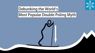 Debunking the World&#39;s Most Popular Double Pole Myth