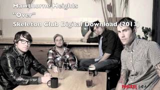 Video thumbnail of "Hawthorne Heights - Over (New Song 2013) Lyrics"