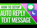 How To Setup Auto Reply Text On iPhone