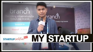 Branch Metrics: Deep Linking, Attribution and Mobile Marketing | Startup Selfie