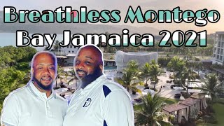 Breathless Montego Bay Jamaica 2021 Vlog -Day One. Room and facilities tour during the Pandemic.