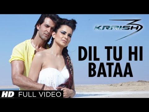 Dil Tu Hi Bataa Krrish 3" Full Video Song | Hrithik Roshan, Kangana Ranaut | @MusicSofikul01 