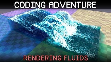 Coding Adventure: Rendering Fluids