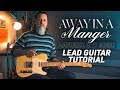 Away In A Manger Guitar Tutorial + Tabs