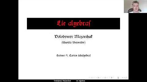 Lie algebras. Lecture 9: Cartan subalgebras (by Wa...
