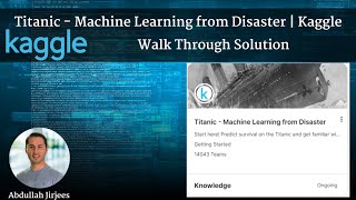 Titanic - Machine Learning from Disaster | Kaggle by Abdullah Jirjees 164 views 1 year ago 37 minutes
