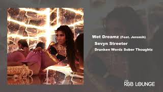 Sevyn Streeter - Wet Dreamz (Feat. Jeremih)