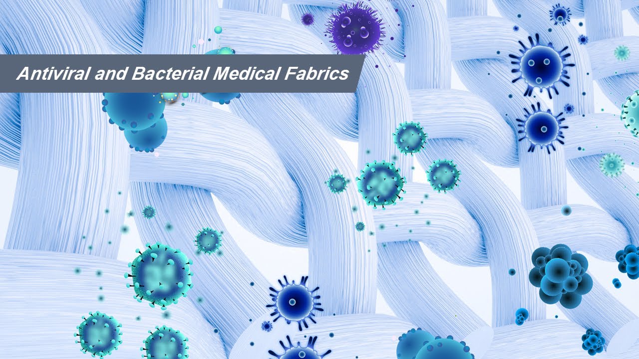 Antiviral and Bacterial Medical Fabrics