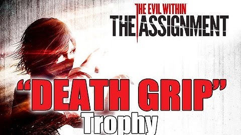 The Evil Within DLC The Assignment // DEATH GRIP Trophy