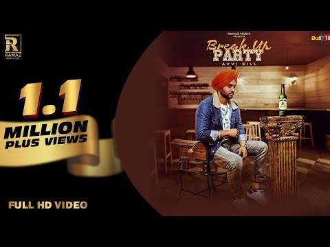 Break Up Party - Full Video | Avvi Gill | New Songs 2019 | Ramaz Music