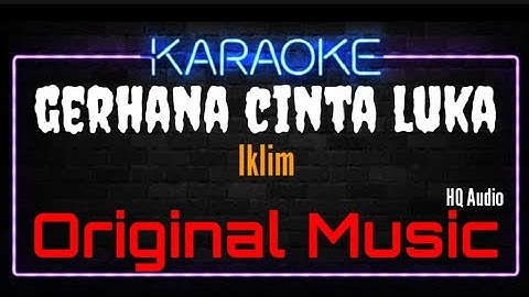 Karaoke Gerhana Cinta Luka ( Original Music ) HQ Audio - Iklim