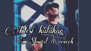 Desi Kalakar || (slowed&reverb) || soft Music screenshot 5