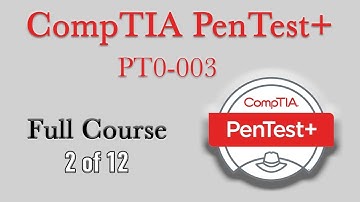 CompTIA PenTest+ Full Course (PT0-003) | 2 of 12 | The Rules of Engagement