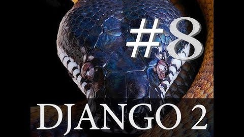 Глава 1 / 1.8 Редактор модели в Admin Django 2. Проект Django. Уроки