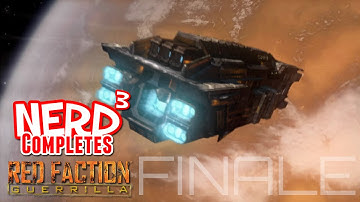 Nerd³ Completes... Red Faction: Guerrilla - Finale