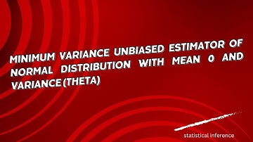 Find Minimum Variance Unbiased estimator of Normal distribution with mean 0 and variance (theta)