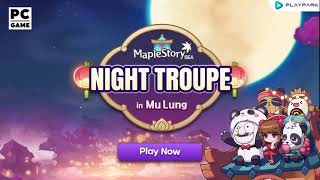 MapleStorySEA - Mu Lung Night Troupe is Here!