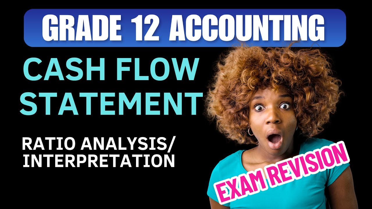Grade 12 Accounting – Cash Flow Statement and Ratio Analysis ...