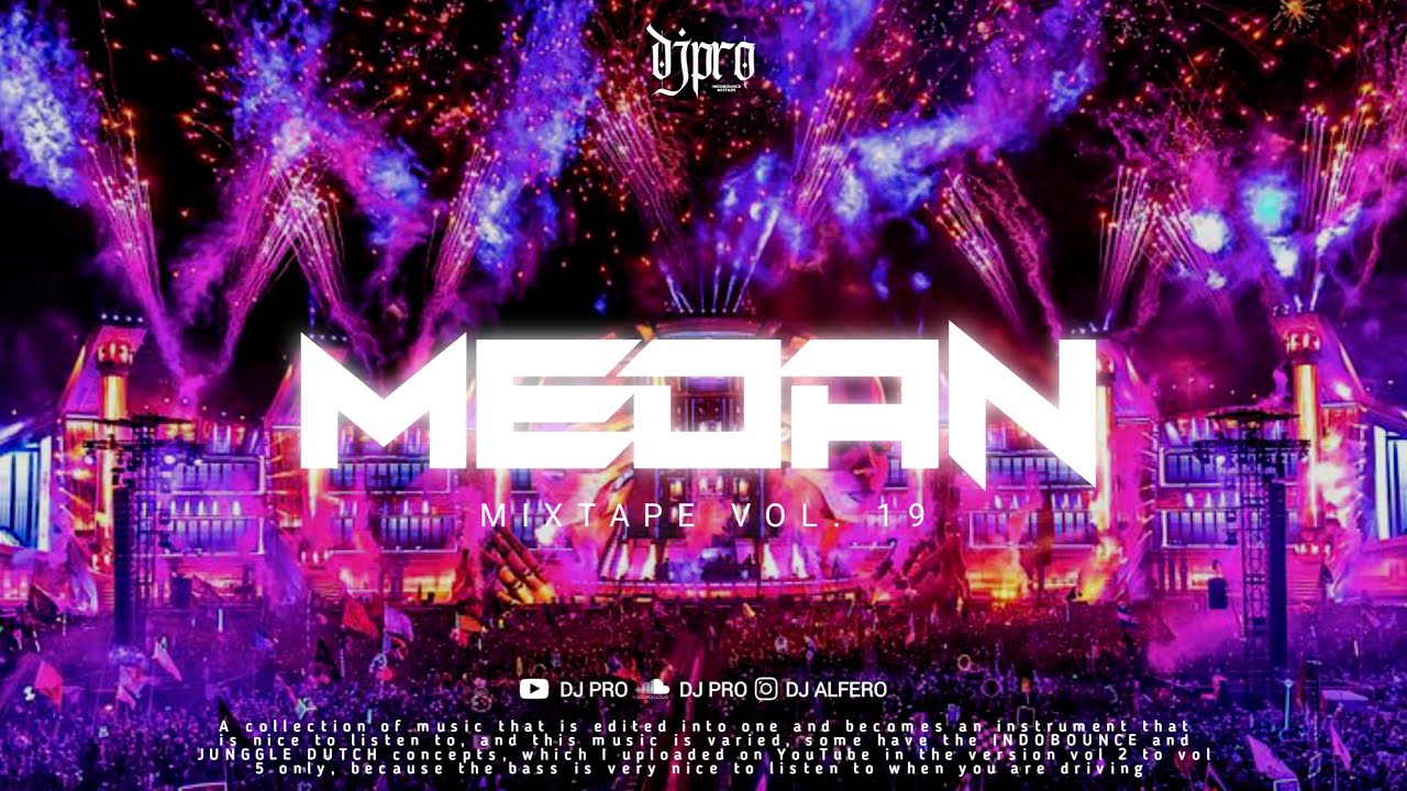 MEDAN - MIXTAPE VOL 19. PARTY NIGHT CLUB PART 3