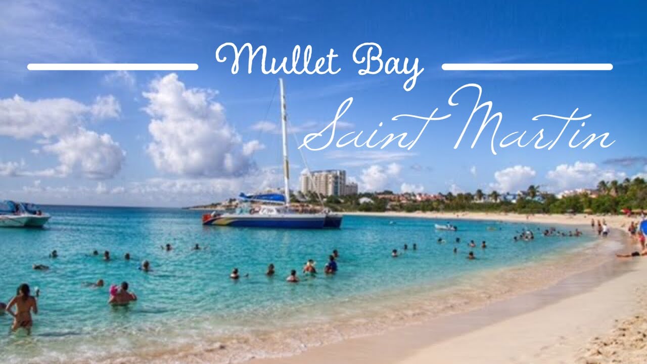 Mullet Bay Saint Martin Full View Sxm You Mullet Bay Saint Martin Full View