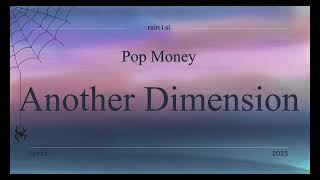 Pop Money - Another Dimension - Lyrics