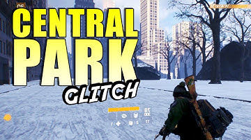 The Division | CENTRAL PARK Glitch and How to Explore New Locations