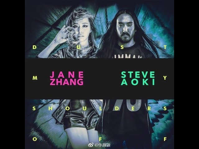 張靚穎Jane Zhang【Dust My Shoulders Off】(Steve Aoki Remix) (Billboard Presents《Electric Asia, Vol. 1》) class=