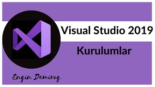 Visual Studio 2019 Kurulumu