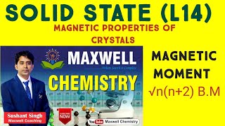 Solid state (L14)/magnetic properties of solids/magnetic moment/IIT/NEET/BOARDS/ Net Worth