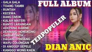 GALA GALA ‼️DIAN ANIC ‼️ FULL ALBUM ‼️ TERPOPULER