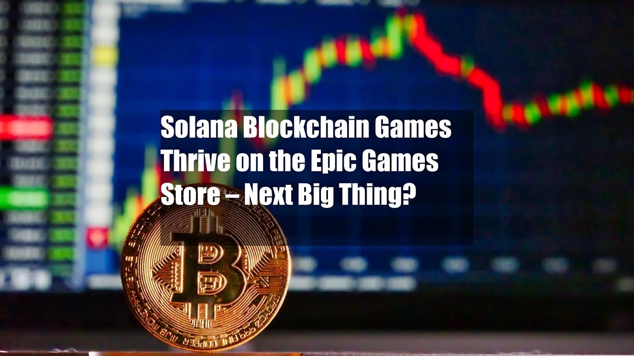 These Are All the Solana Games on the Epic Games Store Right Now - Decrypt