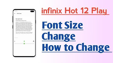 infinix Hot 12 Play Font Size Change How to Change