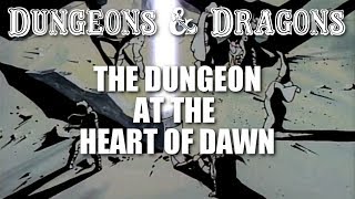 Dungeons & Dragons - Episode 22 - The Dungeon at the Heart of Dawn
