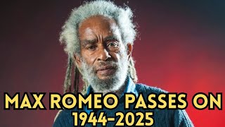 Celebrity Reggae Legend Max Romeo Goes Home | Life & Times of The Legend Wealth