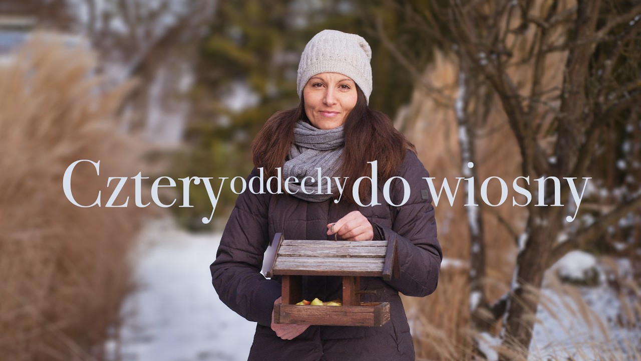 Cztery oddechy do wiosny - mini dokument
