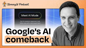 Inside Google's AI turnaround: AI Mode, AI Overviews, and vision for AI-powered search | Robby Stein