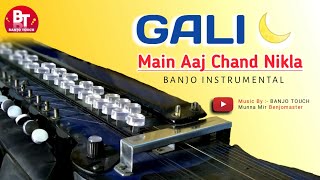 Gali Main Aaj Chand Nikla Banjo Cover | Alka Yagnik | Zakhm | गली में आज चाँद निकला | inatrumantal
