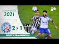 BAHIA 2 X 1 ATLÉTICO - MG l MELHORES MOMENTOS l OITAVAS COPA DO BRASIL 2021 l ge.globo