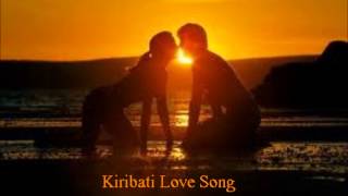 Ia raweia ibuakoia mouakena Kiribati Song chords